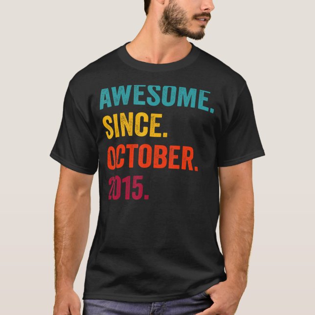 7 Years Old  Awesome Since October 2015 7th Birthd T-Shirt (Front)