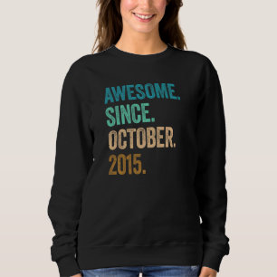 7 Years Old Awesome Since October 2015 7th Birthda Sweatshirt