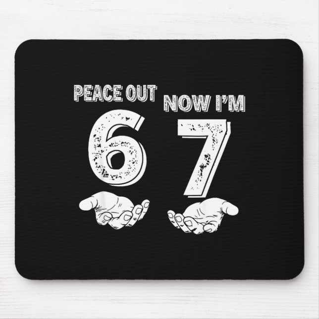 7 Years Old Birthday Peace Out 6 Now I'm 7 67 Birt Mouse Pad (Front)