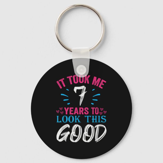 7 Years Old Birthday Quote Graphics Funny 7th B-da Keychain (Front)