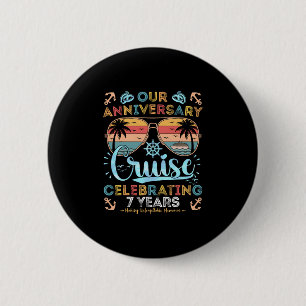 7th Anniversary Cruise Celebrating 7 Years Couples 2 Inch Round Button