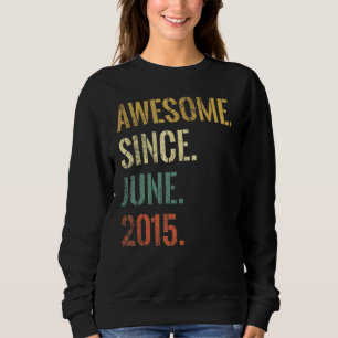 7th Birthday 7 Year Old Awesome Since June 2015 Sweatshirt