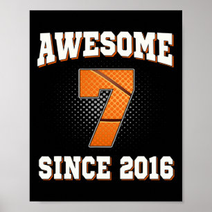 7th Birthday Basketball 7 Years Old Awesome since Poster