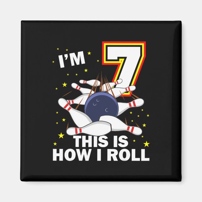 7th Birthday Bowling I'm 7 Year Old B-day Funny Ma Magnet (Front)