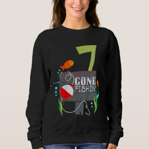7th Birthday Fisherman Gone Fishin For Boy Girl149 Sweatshirt