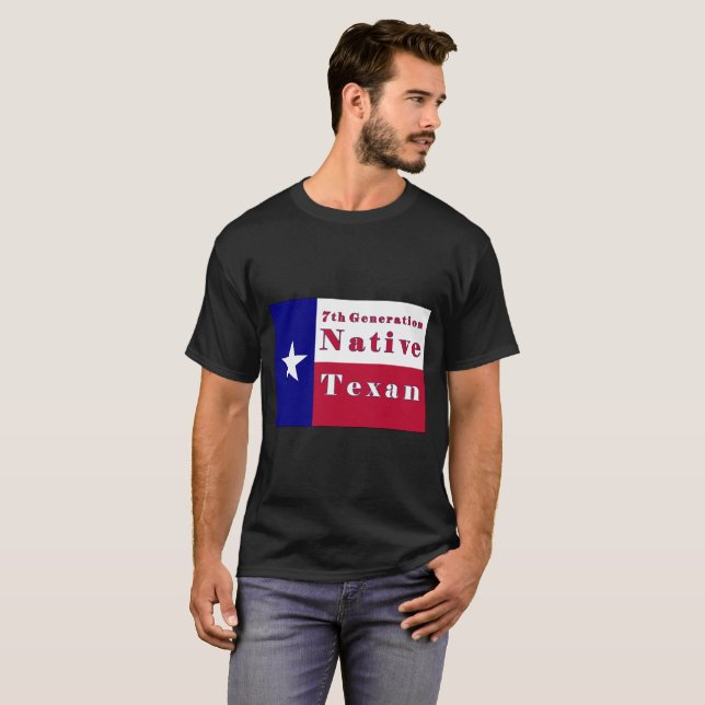 7th Generation Native Texan Flag T-Shirt (Front Full)