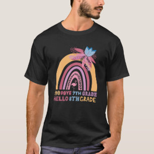 7Th Grade Graduation Last Day Of School Hello 8Th T-Shirt