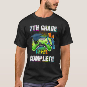 7th Grade Level Complete Class Of 2022 Graduation  T-Shirt