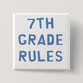 7th Grade Rules 2 Inch Square Button