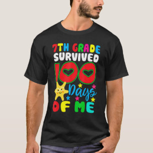 7th Grade Survived 100 Days Of Me for Teacher Chil T-Shirt