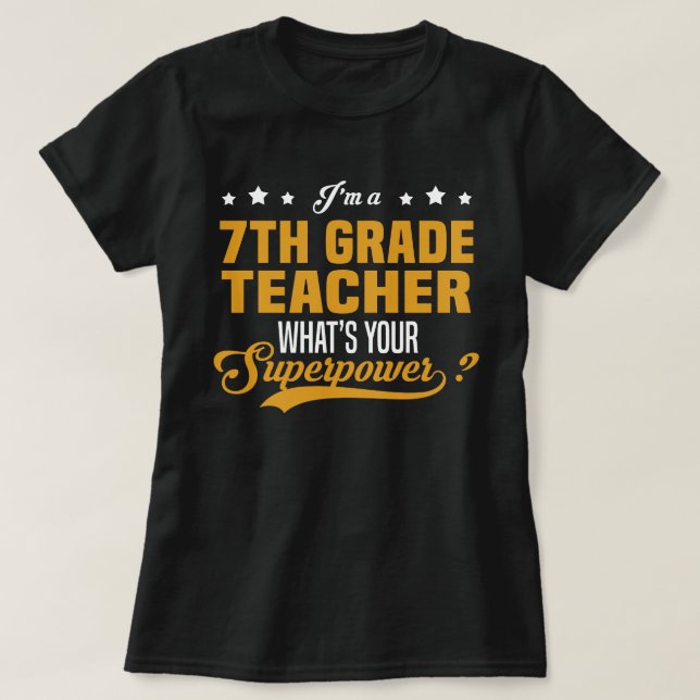 7th Grade Teacher T-Shirt (Design Front)