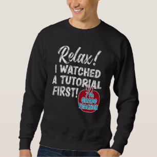 7th Grade Teacher Watch Tutorials Back To School G Sweatshirt