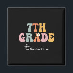 7th Grade Team Retro Groovy Women Happy First Day  Magnet<br><div class="desc">7th Grade Team Retro Groovy Women Happy First Day Of School</div>