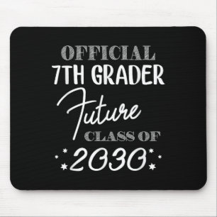 7th Grader Future Cl 2030 First Day 7th Grade  Mouse Pad