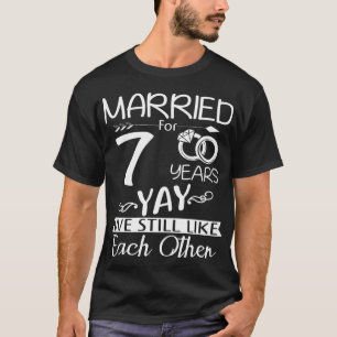 7th Wedding Anniversary. Married For 7 Years T-Shirt
