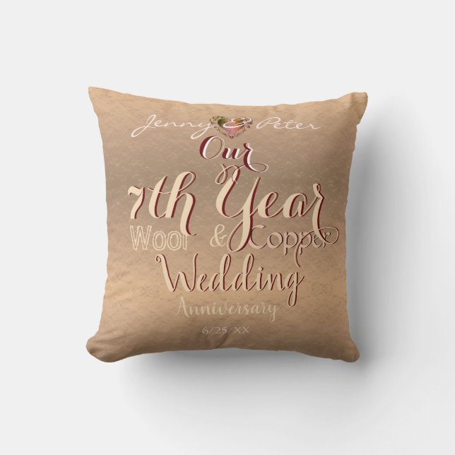 7th Year Wedding Anniversary Coppery Throw Pillow (Front)