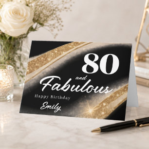 80 and Fabulous Black Gold 80th Birthday Card