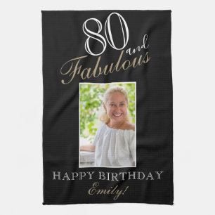 80 and Fabulous Elegant 80th Birthday Photo Kitchen Towel