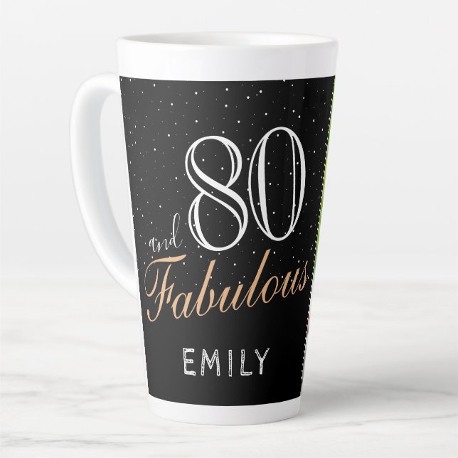 80 and Fabulous Elegant Black 80th Birthday Photo Latte Mug (Left Angle)