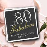 80 and Fabulous Elegant Script 80th Birthday Napkin<br><div class="desc">80 and Fabulous Elegant Script 80th Birthday Napkins. The saying 80 and fabulous is in modern script on a black background. Make your own 80th birthday party paper napkin for her. Customize with the name and age.</div>