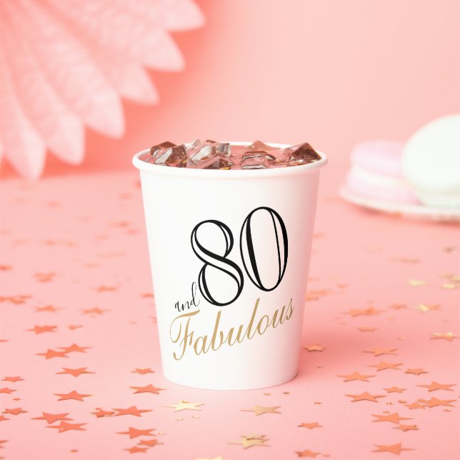 80 and Fabulous Elegant White Script Birthday Paper Cups (Insitu)
