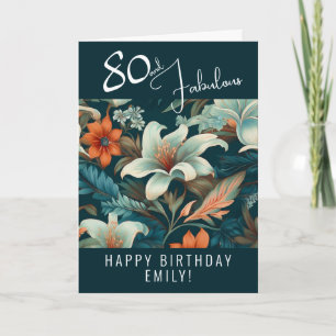 80 and Fabulous Flower Pattern Birthday  Card