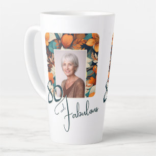 80 and Fabulous Flower Pattern Birthday Photo Latte Mug