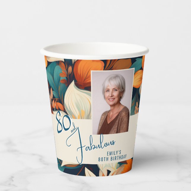 80 and Fabulous Flower Pattern Birthday Photo Paper Cups (Front)