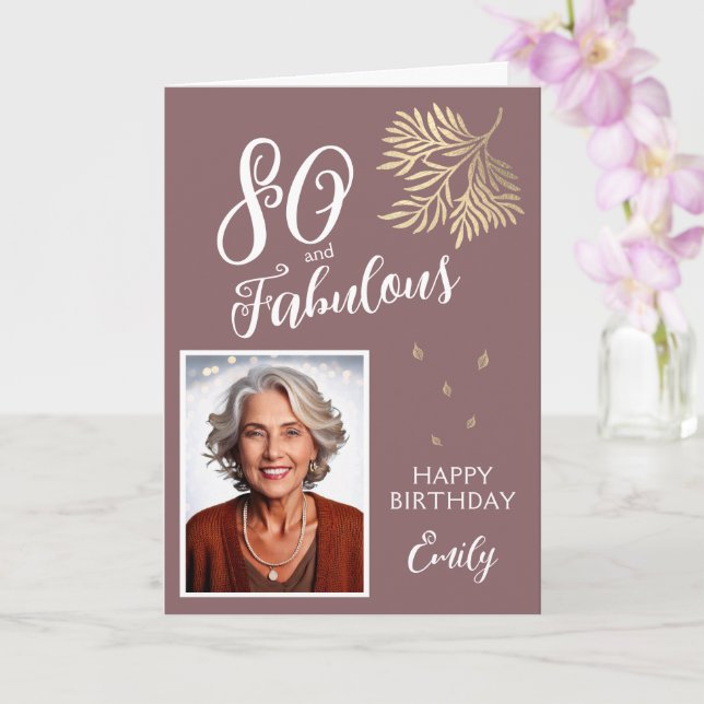 80 and Fabulous Foliage 80th Birthday Photo  Card (Orchid)