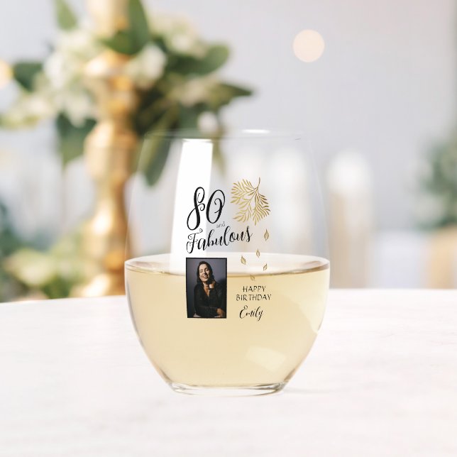 80 and Fabulous Foliage 80th Birthday Photo Stemless Wine Glass (Insitu (Wedding))
