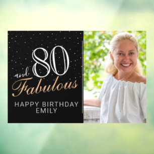 80 and Fabulous Modern Black 80th Birthday Photo Window Cling
