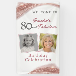 80 and Fabulous Rose Gold Birthday Welcome Photo Banner