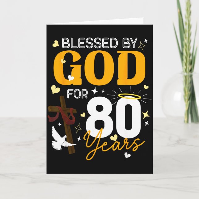 80 Birthday Blessed By God For 80 Years Old 80th B Card (Front)