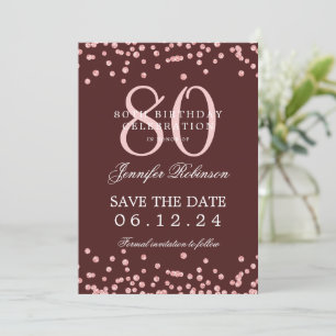 80 Birthday Rose Gold Save Date Confetti Burgundy Invitation
