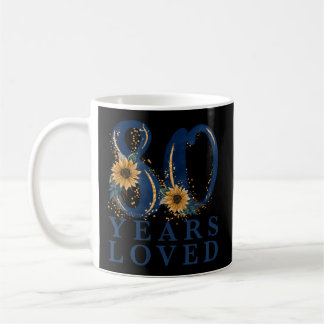 80 Grandma 80Th Party 80 Years Loved Coffee Mug