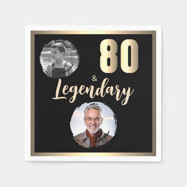 80 & Legendary 2 Photos 80th Birthday Gold Napkin (Front)