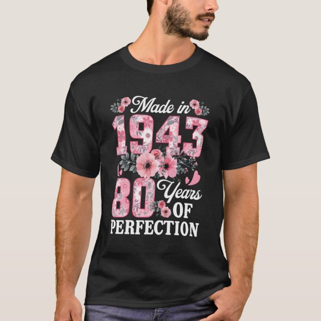 80 Made In 1943 Floral 80Th T-Shirt (Front)