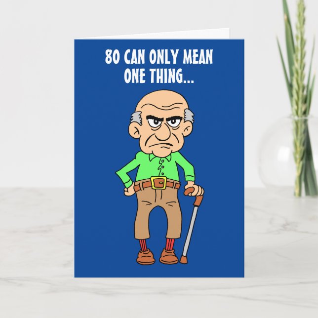 80 Officially Grumpy Old Man 80th Birthday Card (Front)
