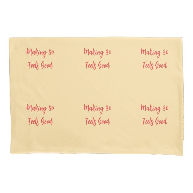 80 Quote Humour  Pillowcase (Front)