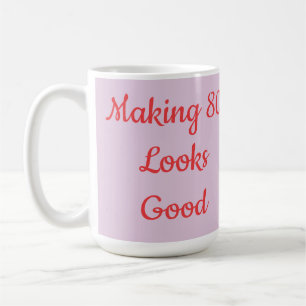 80 Quote Humour Red Flower Photo Coffee Mug