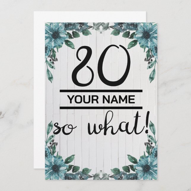80 So What - Funny 80th Birthday Announcement (Front/Back)