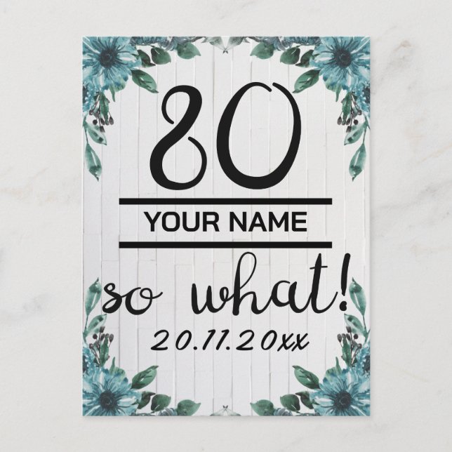 80 So What - Funny 80th Birthday Postcard (Front)