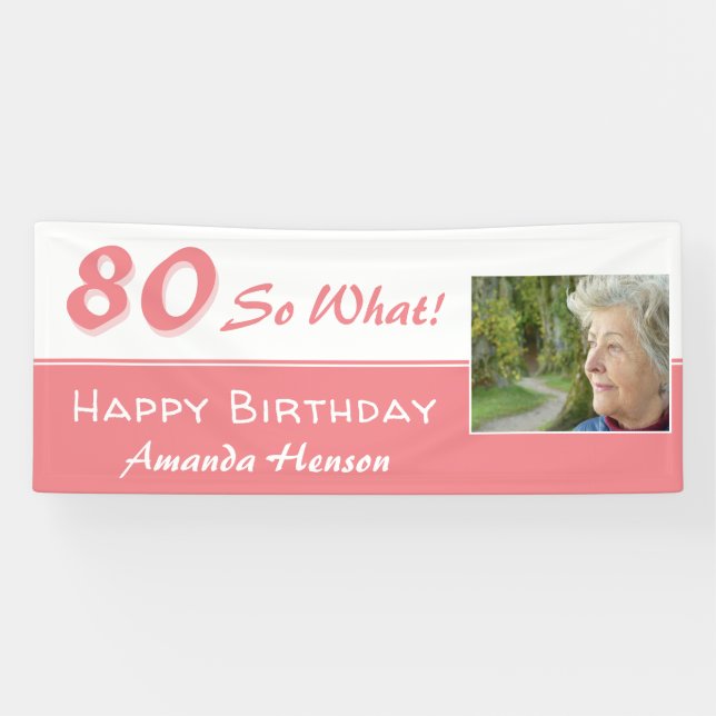 80 So what Pink Funny 80th Birthday Party Photo Banner (Horizontal)
