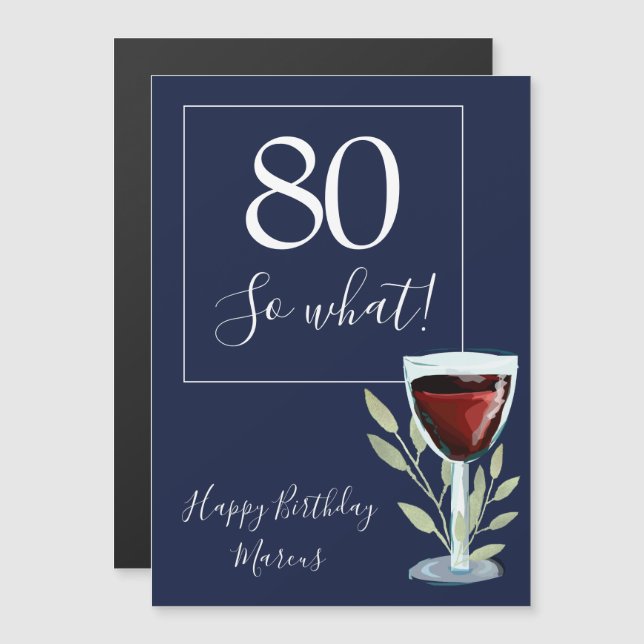 80 so What Red Wine Glass Funny 80th Birthday (Front/Back)