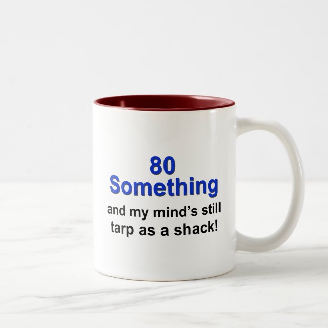 80 Something... Two-Tone Coffee Mug (Right)