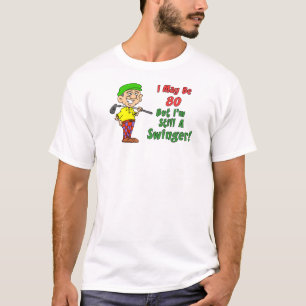 80 Still Swinger Golf T-Shirt