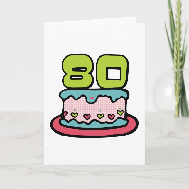 80 Year Old Birthday Cake Card (Front)