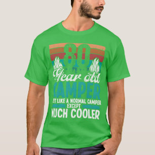 80 Year Old Camper Scouting Camping 80 Birthday vi T-Shirt