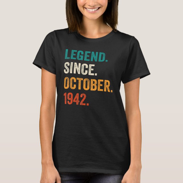 80 Year Old  Legend Since October 1942 80th Birthd T-Shirt (Front)