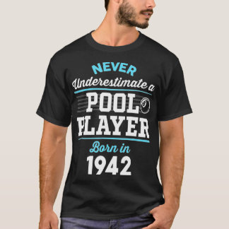 80 Year Old Pool and Billiard Player_ 1942 80th Bi T-Shirt